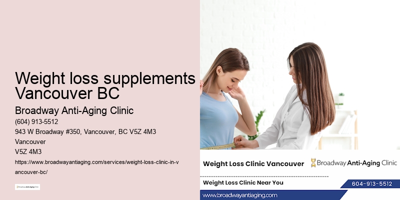 Weight loss tips and advice Weight loss supplements Vancouver BC