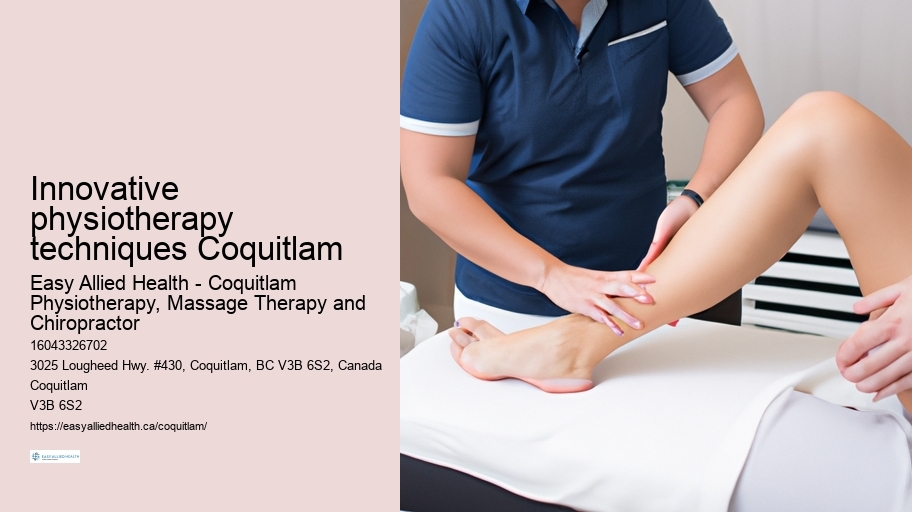 Innovative physiotherapy techniques Coquitlam