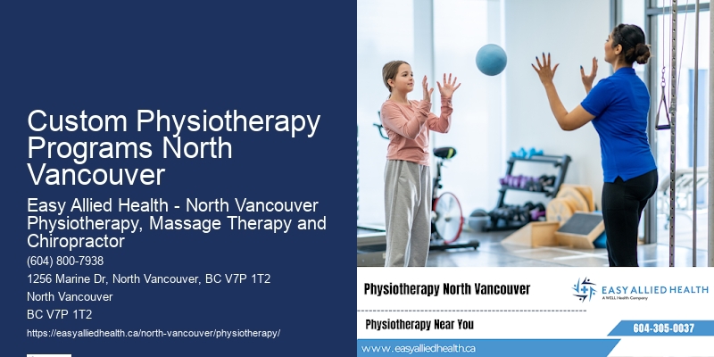 Holistic Physiotherapy Approach Custom Physiotherapy Programs North Vancouver