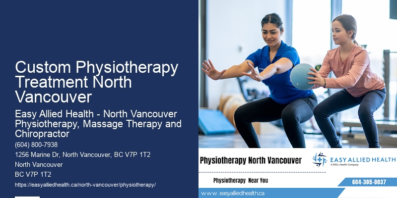 Quality Physiotherapy Services In Custom Physiotherapy Treatment North Vancouver