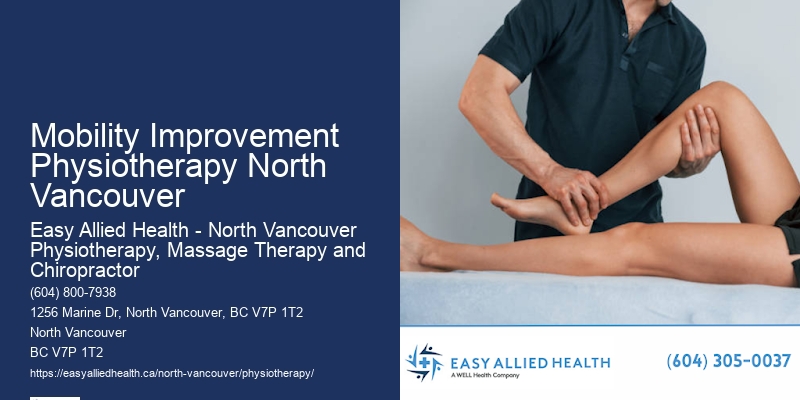 Customized Treatment Plans Mobility Improvement Physiotherapy North Vancouver