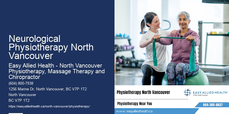 Neurological Physiotherapy North Vancouver Physiotherapy For Joint Pain
