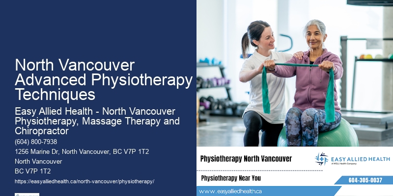 North Vancouver Advanced Physiotherapy Techniques Holistic Physiotherapy