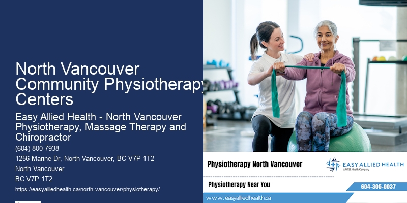 Best Physiotherapist North Vancouver Community Physiotherapy Centers