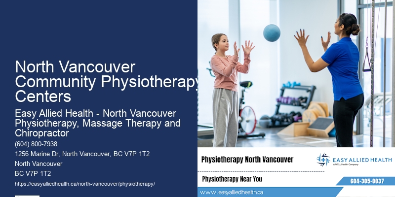 North Vancouver Community Physiotherapy Centers Physiotherapy Specialists