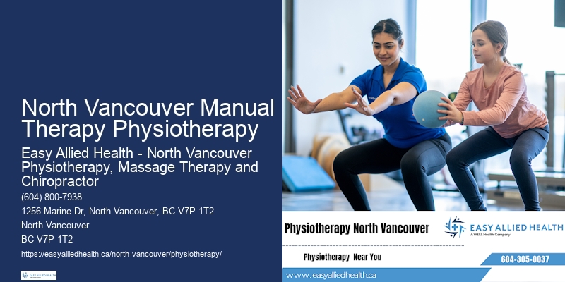 Top-Rated Physiotherapists In North Vancouver Manual Therapy Physiotherapy