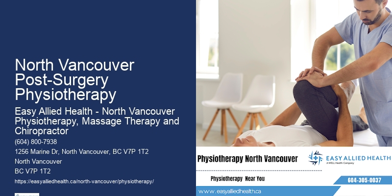 Physiotherapy For Osteoporosis North Vancouver Post-Surgery Physiotherapy