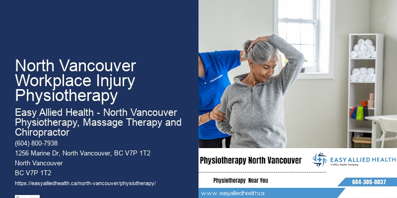North Vancouver Workplace Injury Physiotherapy Physio For Neck Pain