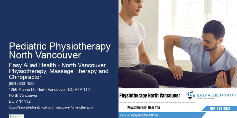 Pediatric Physiotherapy North Vancouver Workplace Injury Physiotherapy