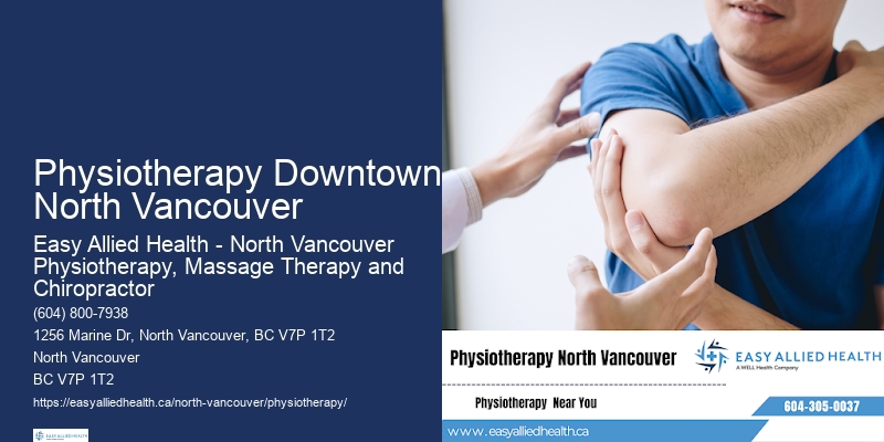 Comprehensive Physiotherapy Services In Physiotherapy Downtown North Vancouver