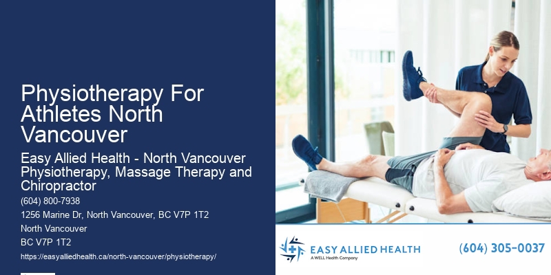 Physiotherapy For Athletes North Vancouver'S Trusted Physiotherapy Providers