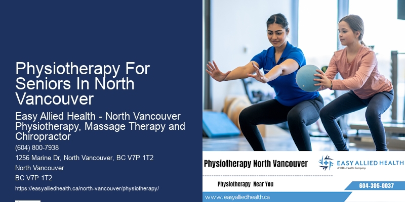 Specialized Neck Pain Treatment Physiotherapy For Seniors In North Vancouver