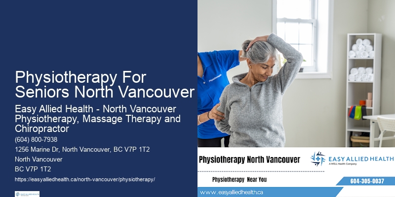 Physiotherapy For Seniors North Vancouver Physiotherapy Appointments