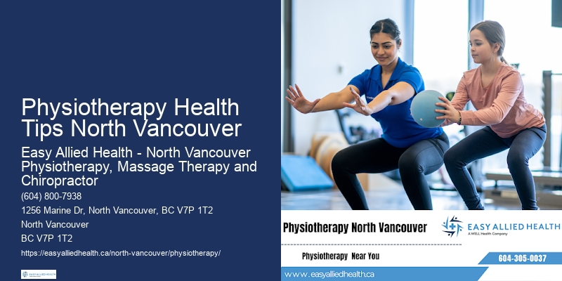 Professional Physiotherapists Physiotherapy Health Tips North Vancouver