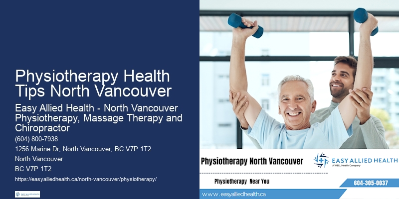 Physiotherapy Health Tips North Vancouver Physiotherapy For Pain Relief