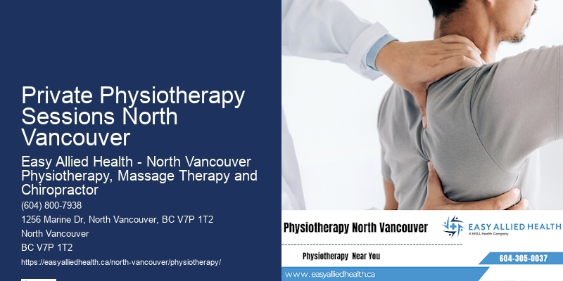 Private Physiotherapy Sessions North Vancouver Physiotherapy Assessment