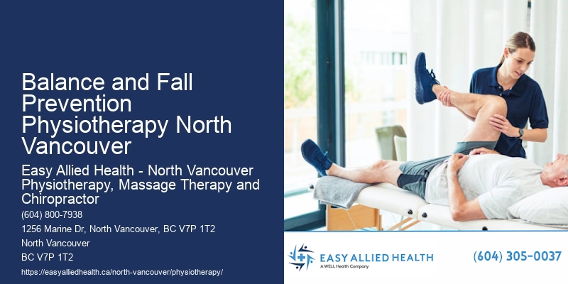 Balance and Fall Prevention Physiotherapy North Vancouver Senior Rehab Specialists