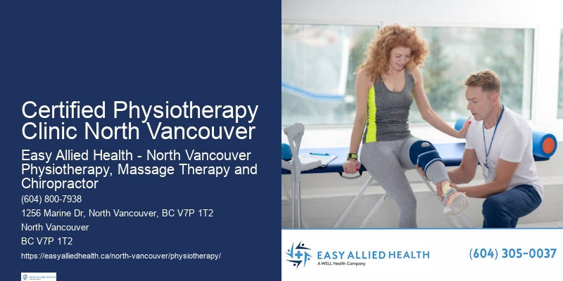 Top Physiotherapists Certified Physiotherapy Clinic North Vancouver