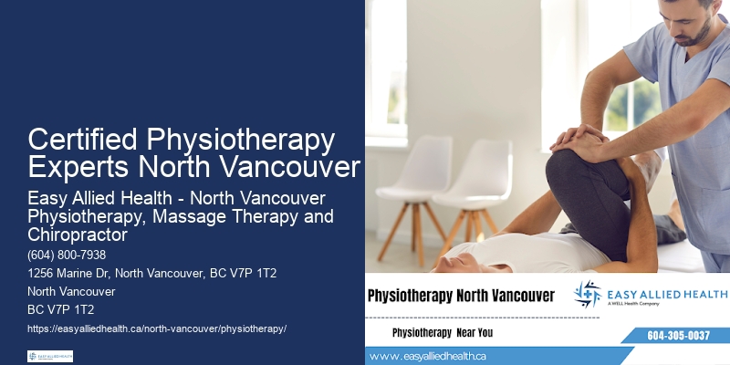 Certified Physiotherapy Experts North Vancouver Physiotherapy Clinics