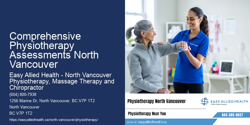 Comprehensive Physiotherapy Assessments North Vancouver Physio Therapy Services
