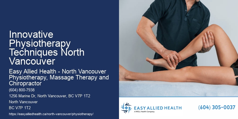 Best Physiotherapy Clinics Innovative Physiotherapy Techniques North Vancouver