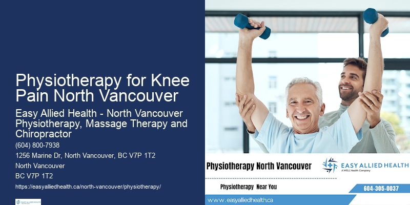 Physiotherapy for Fractures Physiotherapy for Knee Pain North Vancouver