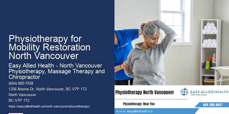 Physiotherapy for Mobility Restoration North Vancouver Advanced Rehab Techniques