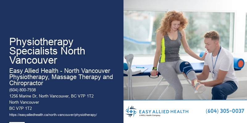 Physiotherapy Specialists North Vancouver Mobility Specialists
