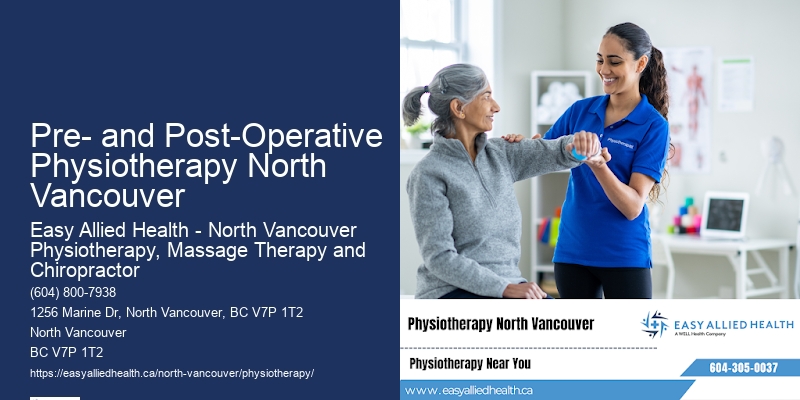 Pre- and Post-Operative Physiotherapy North Vancouver Advanced Physical Therapy Solutions