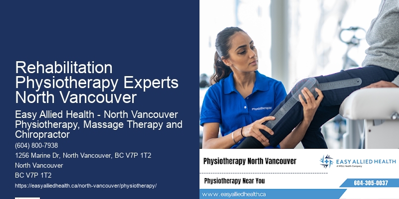 Rehabilitation Physiotherapy Experts North Vancouver Pain Management Physiotherapy