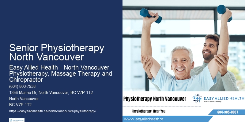 Senior Physiotherapy North Vancouver Physiotherapy for Chronic Pain Relief