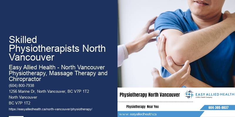 Physiotherapy Treatments for Chronic Conditions Skilled Physiotherapists North Vancouver