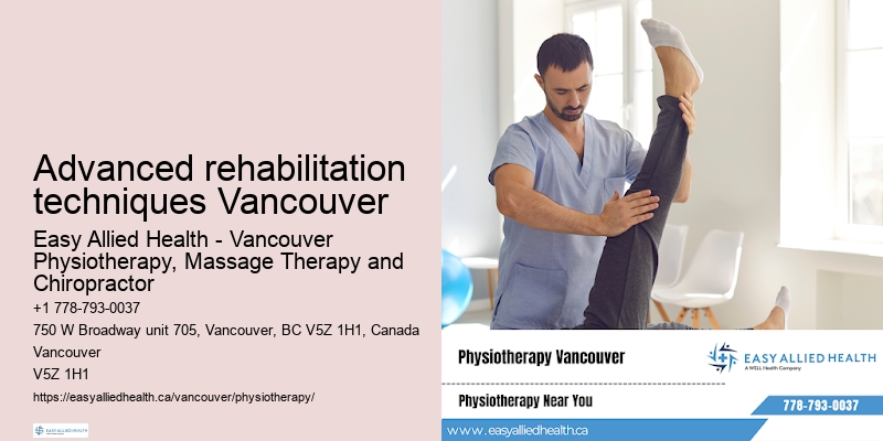 Advanced rehabilitation techniques Vancouver