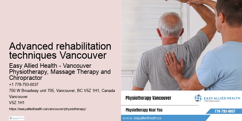 Advanced rehabilitation techniques Vancouver holistic physiotherapy