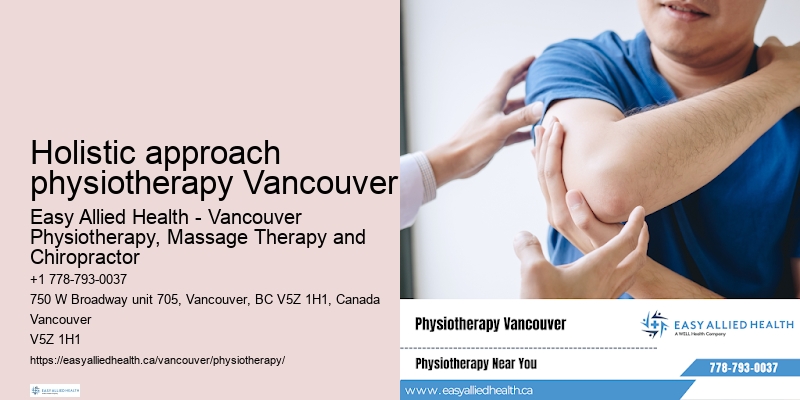 Holistic approach physiotherapy Vancouver physiotherapy for flexibility