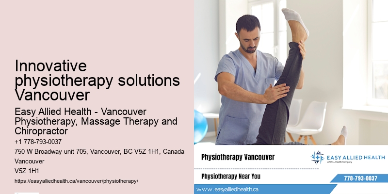 Innovative physiotherapy solutions Vancouver