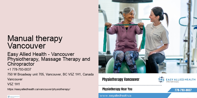 Manual therapy Vancouver physiotherapy for improved circulation