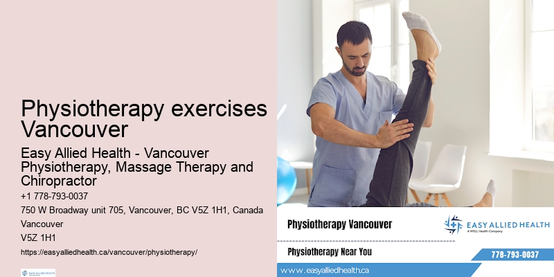 Physiotherapy exercises Vancouver physiotherapy for chronic fatigue
