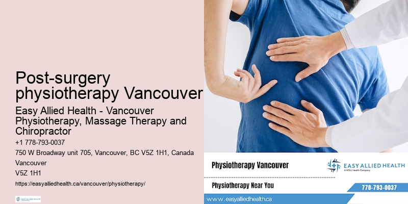 Top-notch physiotherapy care in Post-surgery physiotherapy Vancouver