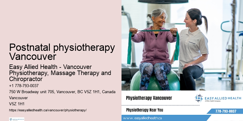 Comprehensive physiotherapy solutions Postnatal physiotherapy Vancouver