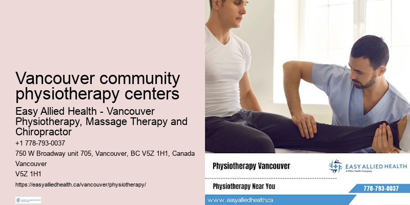 Personalized physiotherapy plans Vancouver community physiotherapy centers