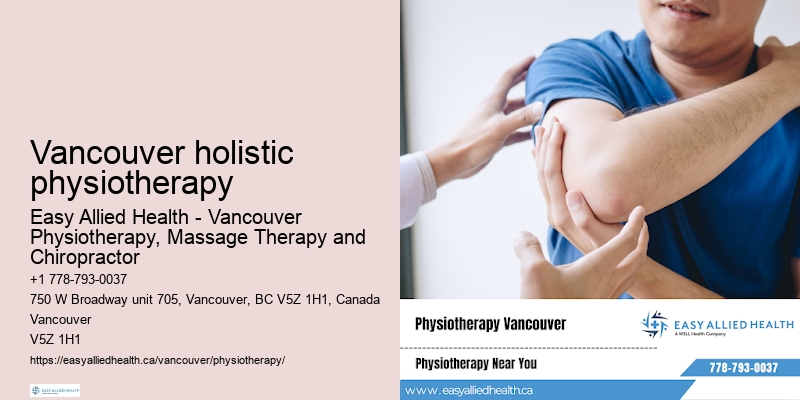 Physiotherapy home visits Vancouver holistic physiotherapy
