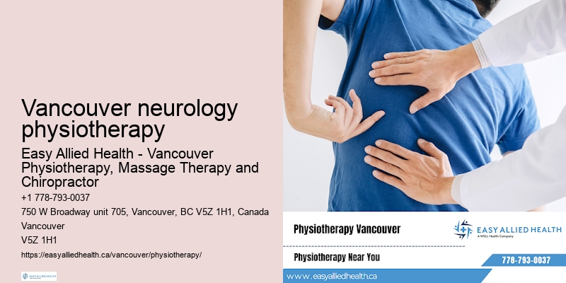 Best physiotherapy treatments Vancouver neurology physiotherapy