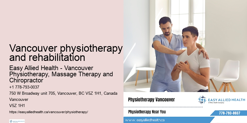 Vancouver physiotherapy and rehabilitation physiotherapy assessment
