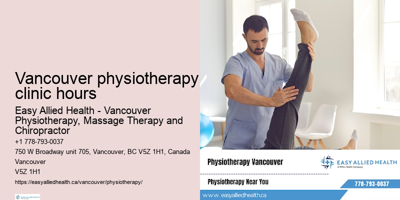 Vancouver physiotherapy clinic hours physio for flexibility training