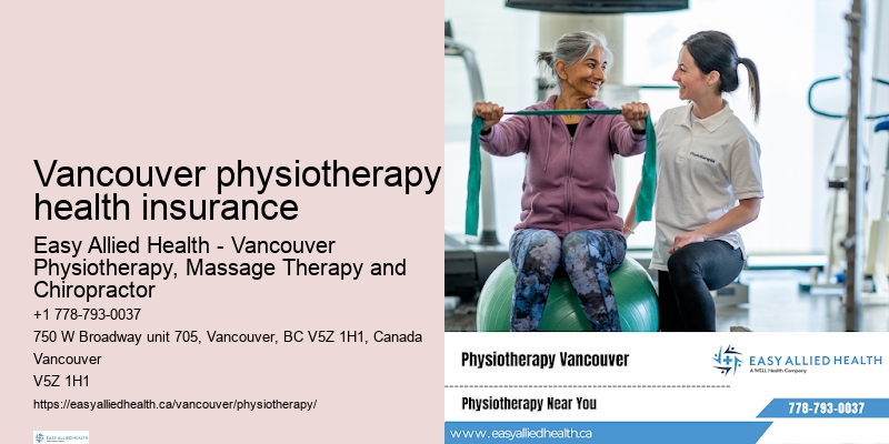 Comprehensive pain relief strategies Vancouver physiotherapy health insurance