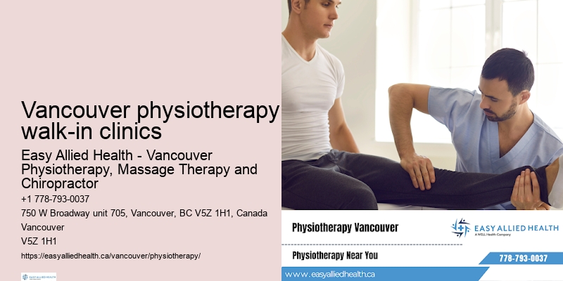 Chronic pain physiotherapy Vancouver physiotherapy walk-in clinics