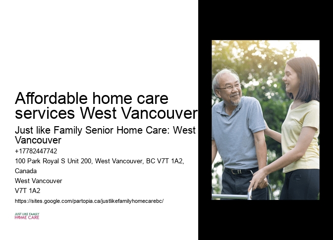 Personalized home care plans Affordable home care services West Vancouver
