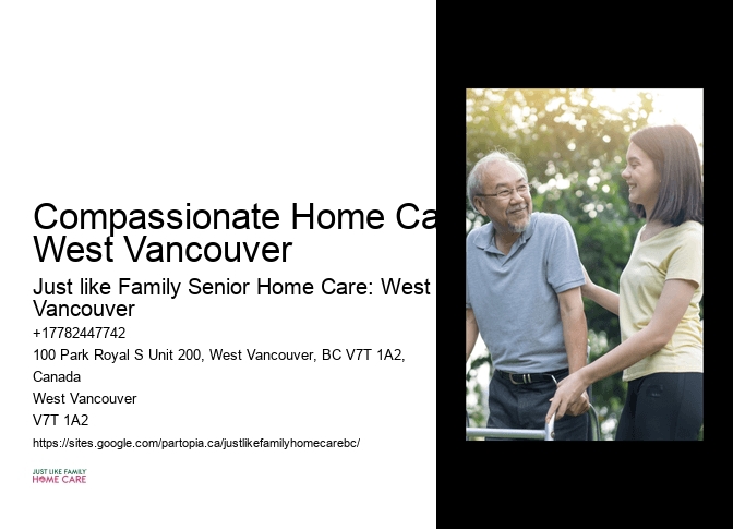 Compassionate Home Care West Vancouver Elder Care Services at Home