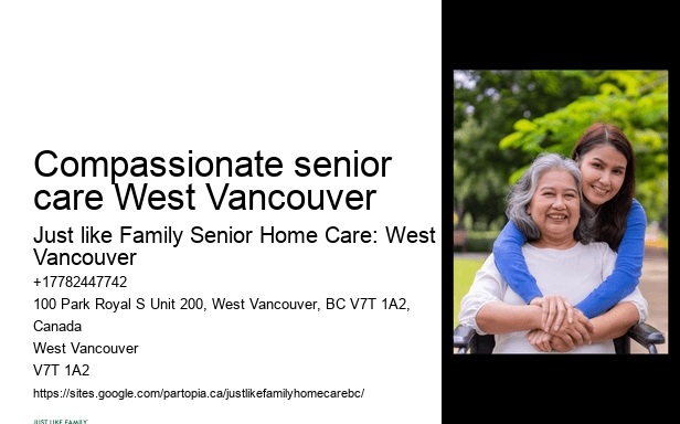 24/7 home care Compassionate senior care West Vancouver